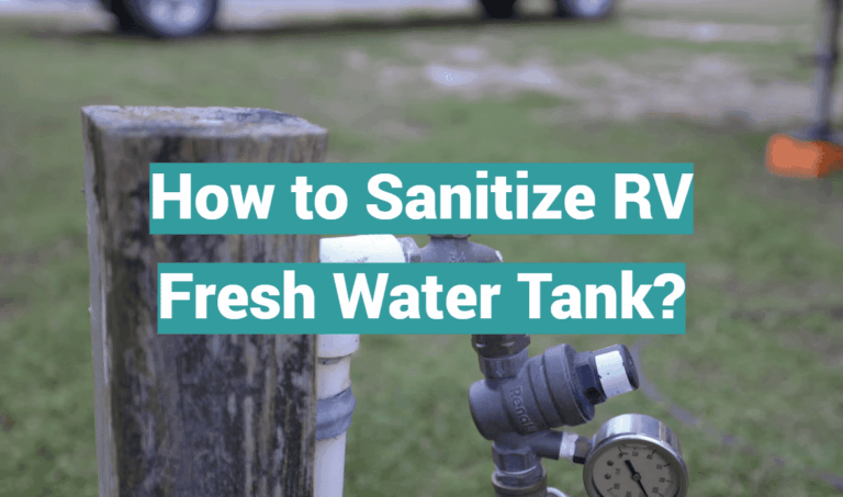 How to Sanitize RV Fresh Water Tank?